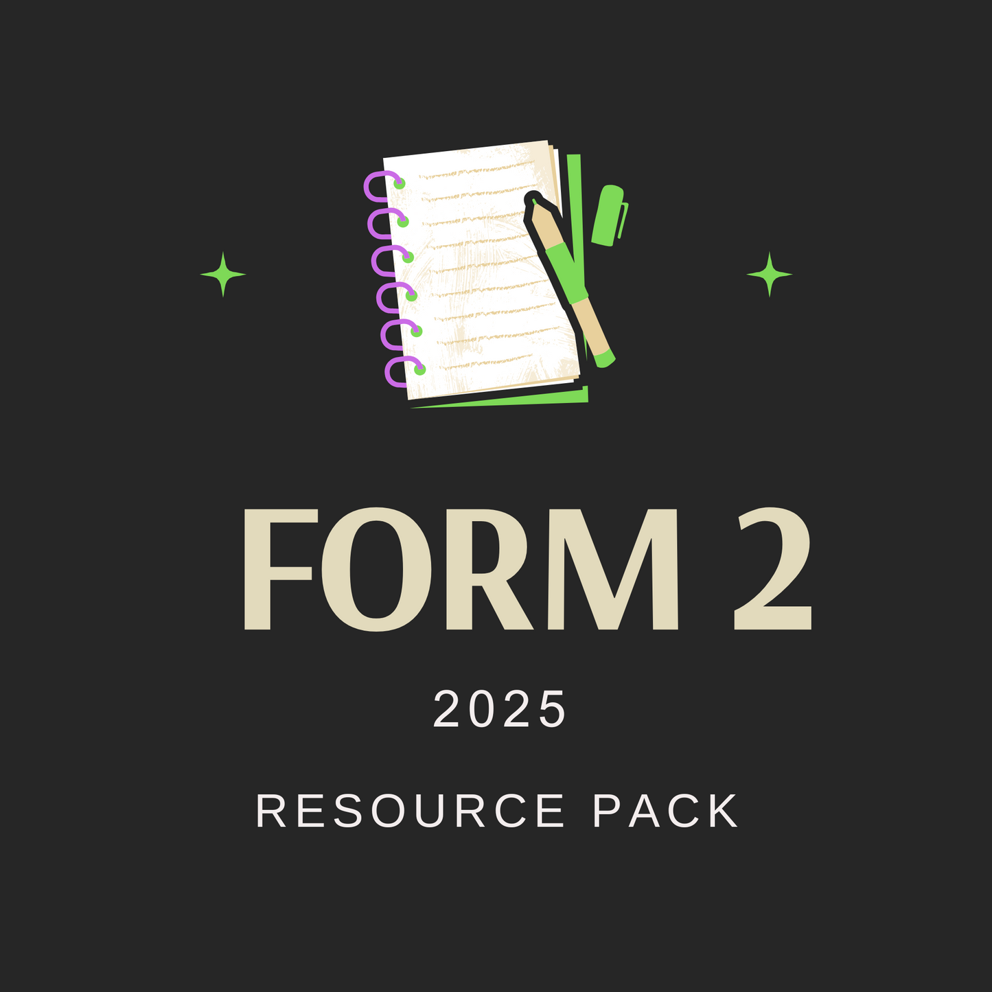 Form 2 Resource Pack 2025