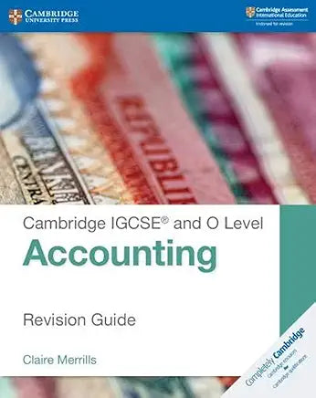 Cambridge IGCSE and O Level Accounting Revision Guide 2018