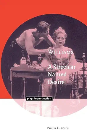 Tennessee Williams A Streetcar Named Desire