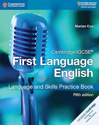 CAMBRIDGE IGCSE FIRST LANGUAGE ENGLISH Language & Skills Practice Book