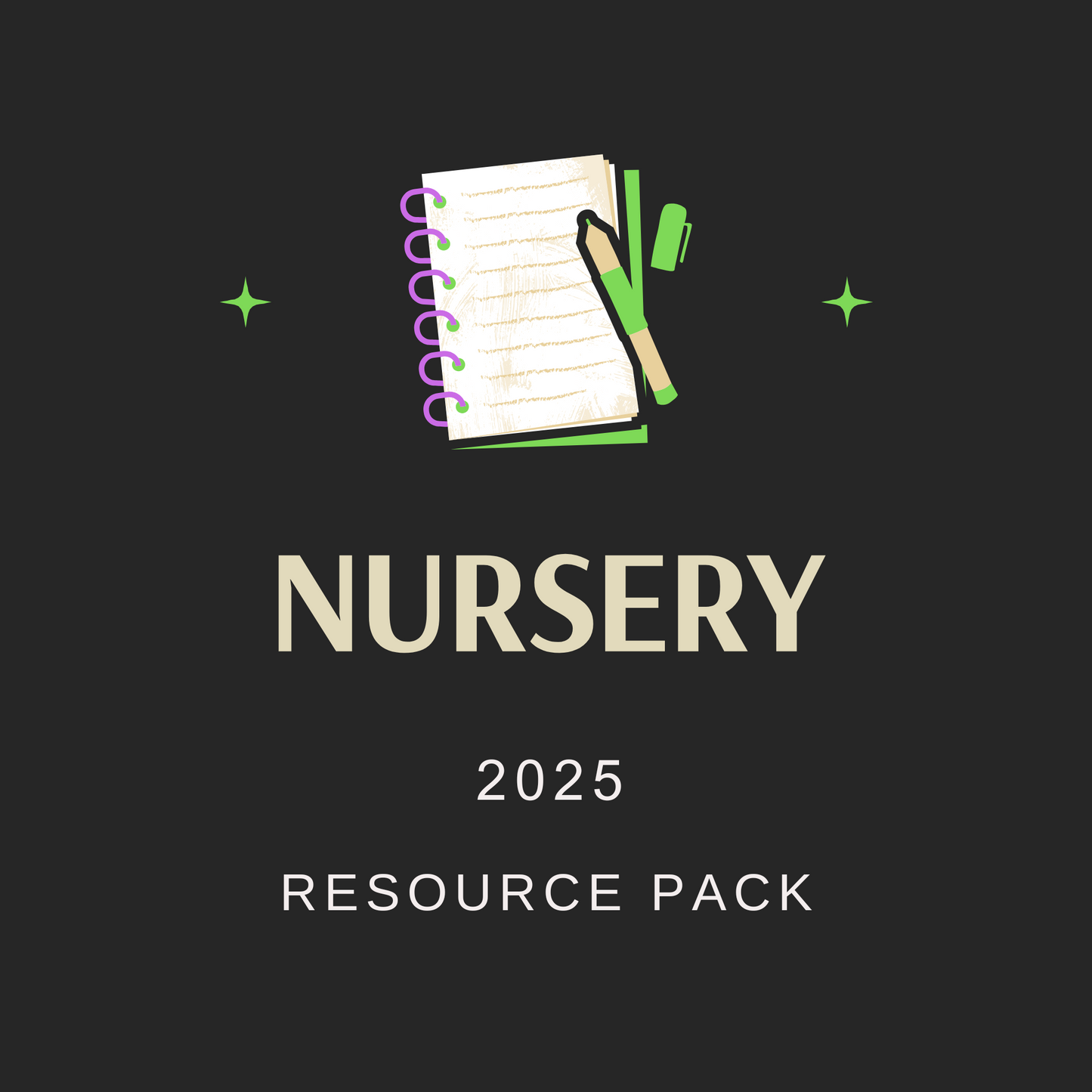 Nursery Resource Pack 2025